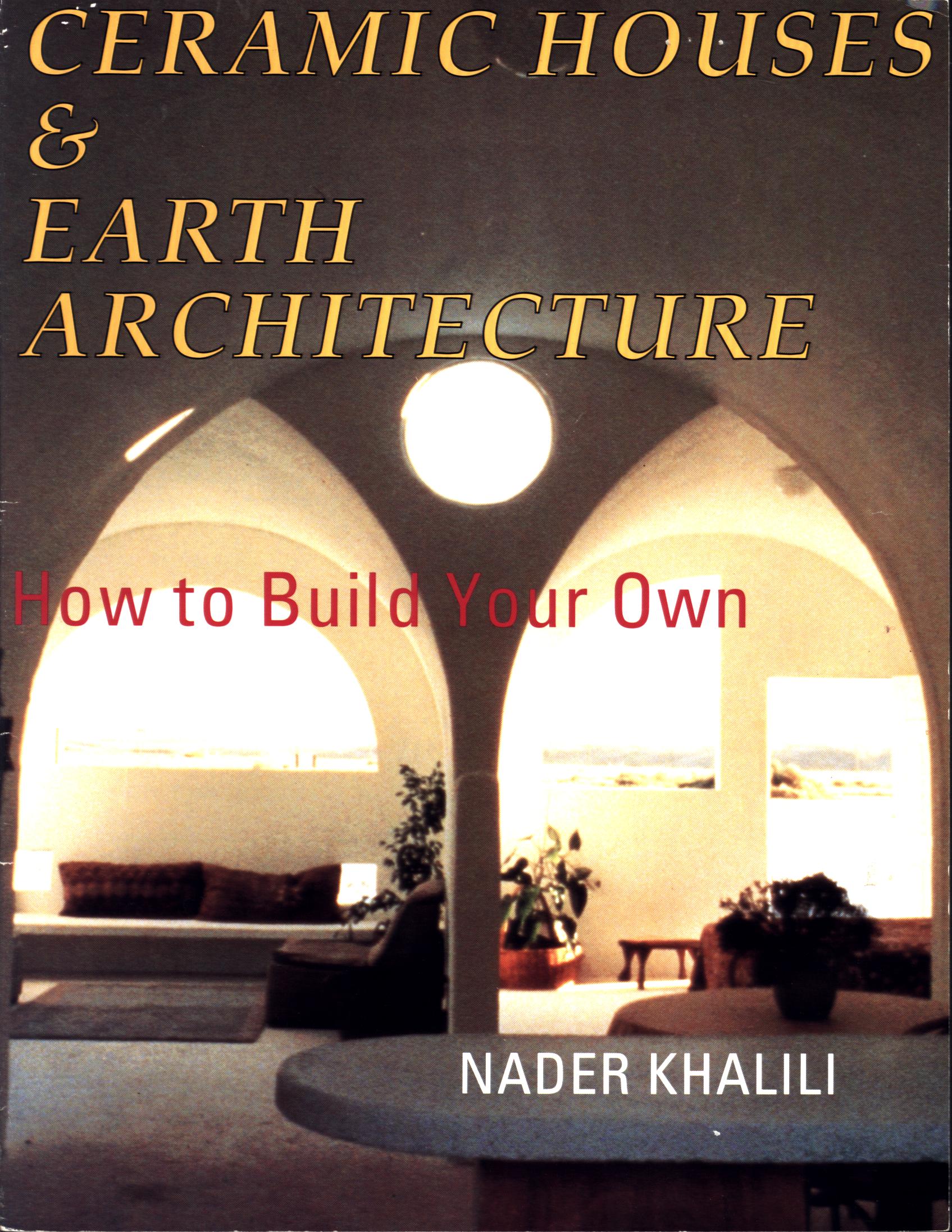 CERAMIC HOUSES & EARTH&nbsp;ARCHITECTURE: how to build your own.