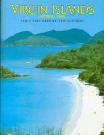 VIRGIN ISLANDS NATIONAL PARK: the story behind the scenery 
(Vi). 