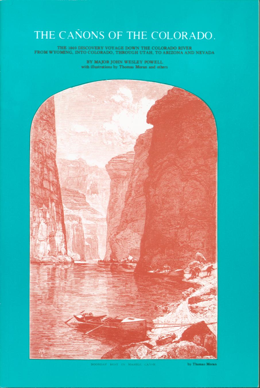 The Ca&ntilde;ons of the Colorado: the 1869 Discovery Voyage.