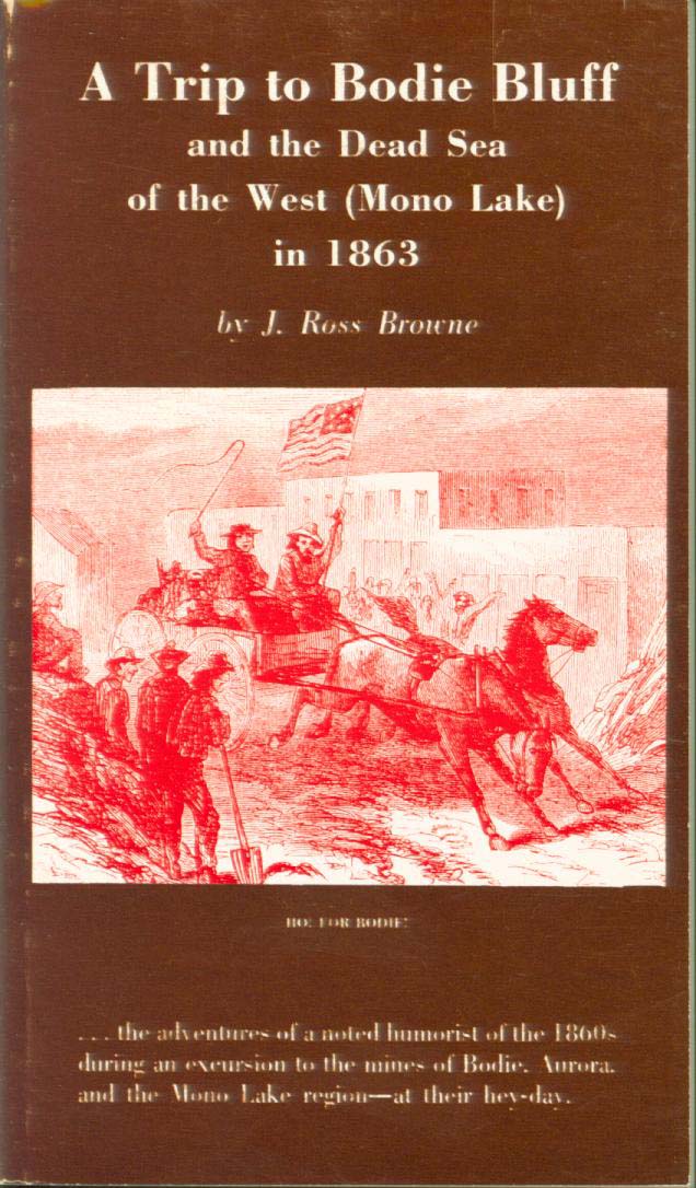 A Trip to Bodie Bluff and the Dead Sea of the West (Mono Lake)--in 1863. vist0076 front cover