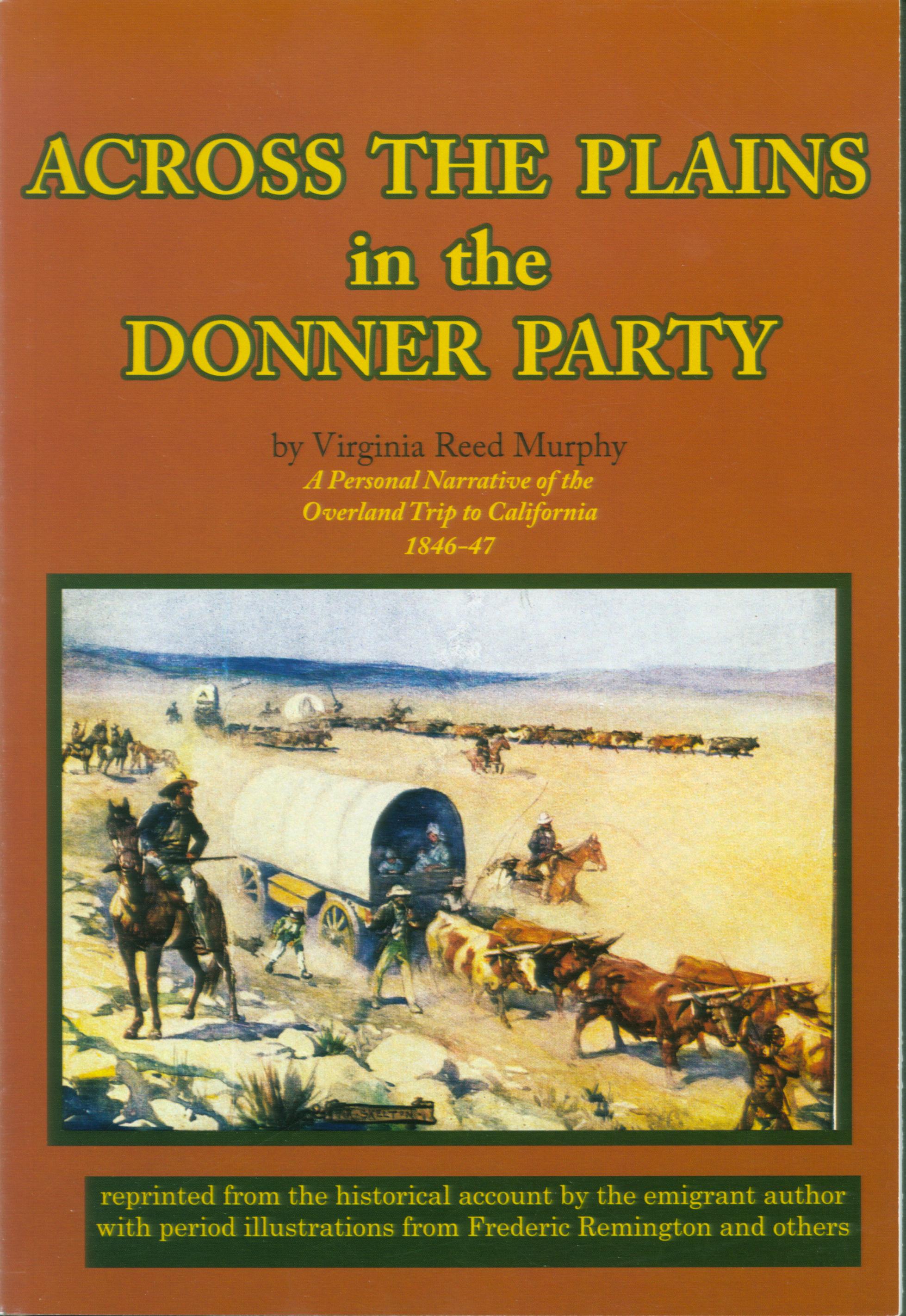 across the plains in the donner party: a personal narrative of the overland trip to California, 1846-47. vist0099 front cover